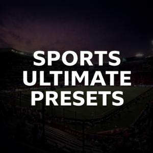 Sports Ultimate Presets